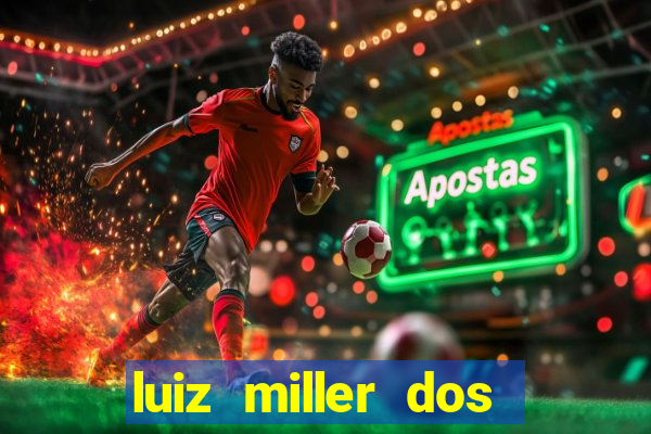 luiz miller dos santos martinho